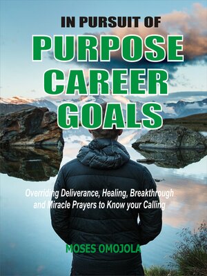 cover image of In Pursuit of Purpose, Career, Goals